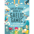 The Great Irish Book of Gaelic Games - Hardcover
