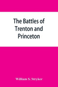 The battles of Trenton and Princeton - Paperback