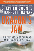 Dragon's Jaw: An Epic Story of Courage and Tenacity in Vietnam - Paperback