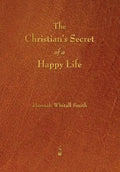 The Christian's Secret of a Happy Life - Paperback