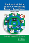The Practical Guide to Hipaa Privacy and Security Compliance - Paperback