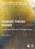 Feminist Theory Reader: Local and Global Perspectives - Paperback
