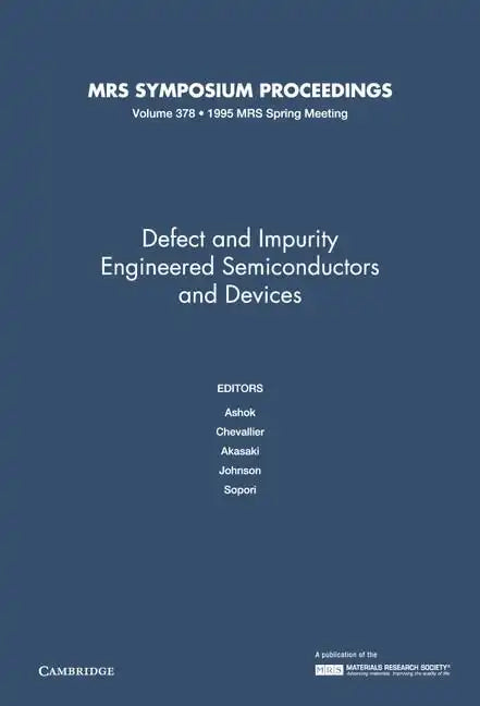 Defect and Impurity Engineered Semiconductors and Devices - Hardcover