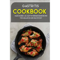 Gastritis Cookbook: MAIN COURSE - 60+ Easy to prepare at home recipes for a balanced and healthy diet - Paperback