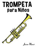Trompeta Para Ni - Paperback