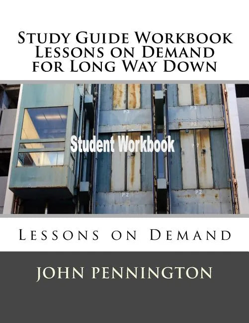 Study Guide Workbook Lessons on Demand for Long Way Down: Lessons on Demand - Paperback