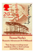 Thomas Hardy's The Romantic Adventures Of A Milkmaid: "Time changes everything except something within us which is always surprised by change." - Paperback