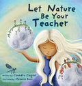 Let Nature Be Your Teacher - Hardcover