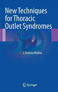 New Techniques for Thoracic Outlet Syndromes - Hardcover