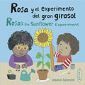 Rosa Y El Experimento del Gran Girasol/Rosa's Big Sunflower Experiment - Paperback