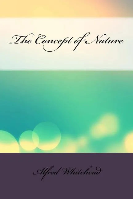 The Concept of Nature - Paperback