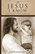 The Jesus I Know - Paperback