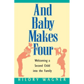 Baby Makes Four: Welcomi - Paperback