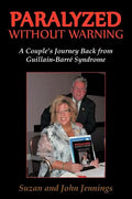 Paralyzed Without Warning: A Couple's Journey Back from Guillain-Barre Syndrome - Paperback