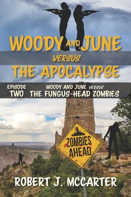 Woody and June versus the Fungus-Head Zombies - Paperback
