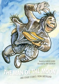 The Man of the Moon: And Other Stories from Greenland - Hardcover