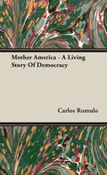 Mother America - A Living Story Of Democracy - Hardcover
