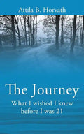 The Journey: What I wished I knew before I was 21 - Paperback