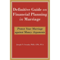 Definitive Guide on Financial Planning in Marriage: Protect Your Marriage against Money Arguments - Paperback