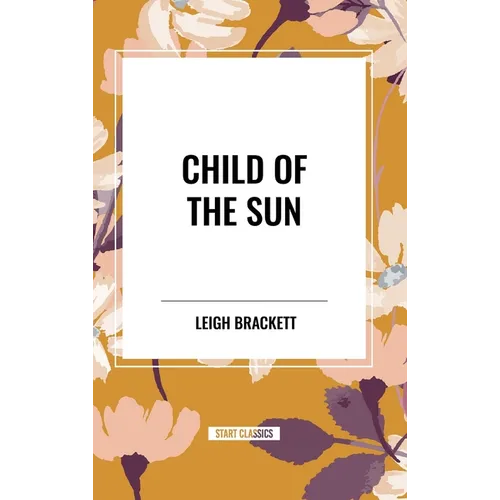 Child of the Sun - Hardcover
