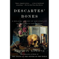 Descartes' Bones: A Skeletal History of the Conflict Between Faith and Reason - Paperback