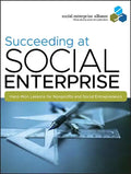 Succeeding at Social Enterpris - Paperback