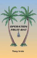 Operation Fruit-Bat - Paperback