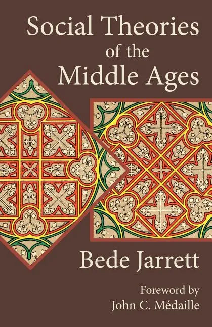 Social Theories of the Middle Ages - Paperback