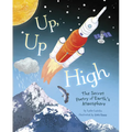 Up, Up High: The Secret Poetry of Earth's Atmosphere - Hardcover