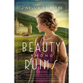Beauty Among Ruins: A Tale of Love and Redemption During the Great War - Paperback