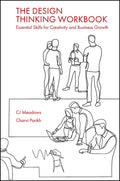 The Design Thinking Workbook: Essential Skills for Creativity and Business Growth - Paperback