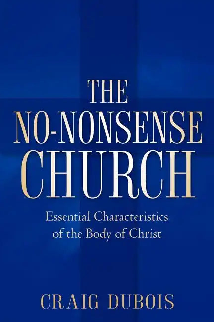 The No-Nonsense Church - Paperback