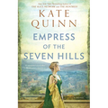 Empress of the Seven Hills - Paperback