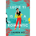 Lucie Yi Is Not a Romantic - Paperback