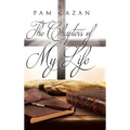 The Chapters of My Life - Hardcover