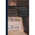 Italian Self-Taught: With Phonetic Pronunciation - Paperback