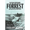 Nathan Bedford Forrest and the Battle of Fort Pillow: Yankee Myth, Confederate Fact - Paperback