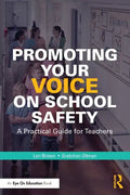 Promoting Your Voice on School Safety: A Practical Guide for Teachers - Paperback