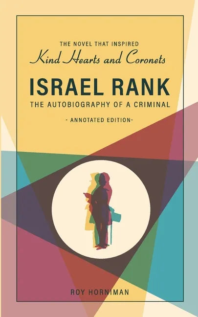 Israel Rank: The Autobiography of a Criminal: Annotated Edition - Paperback