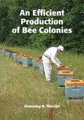 An Efficient Production of Bee Colonies - Paperback