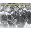 NYC Historic Floral District: 176 Years Strong - Hardcover