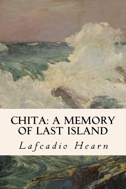 Chita: A Memory of Last Island - Paperback