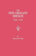 New Orleans French, 1720-1733 - Paperback