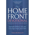 The Homefront Devotional: Navigate Military Life with Courage, Hope, and Faith - Paperback