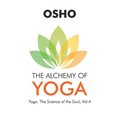 Osho: The Alchemy of Yoga - Paperback
