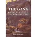 The Gang: Coleridge, the Hutchinsons, and the Wordsworths in 1802 - Paperback