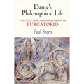 Dante's Philosophical Life: Politics and Human Wisdom in Purgatorio - Hardcover