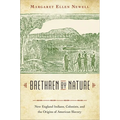 Brethren by Nature: New England Indians, Colonists, and the Origins of American Slavery - Paperback