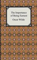The Importance of Being Earnest - Paperback