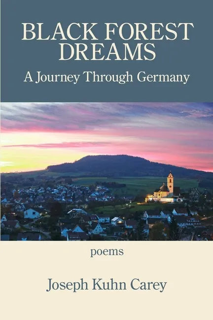 Black Forest Dreams: A Journey through Germany - Paperback